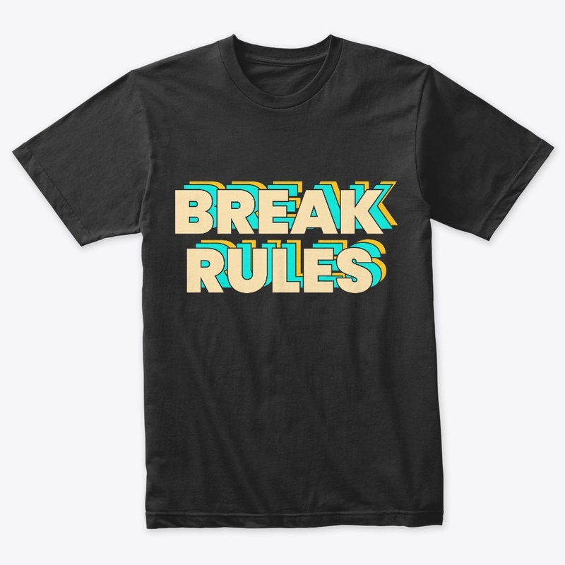 BREAK RULES