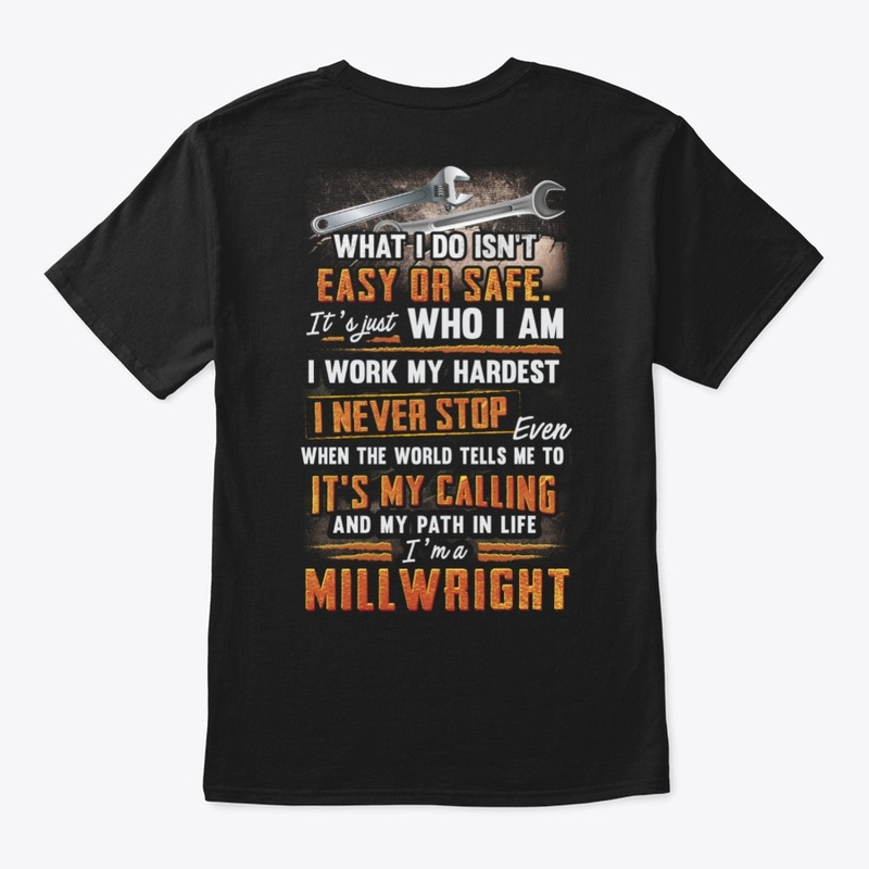 Awesome Millwright Never Stop