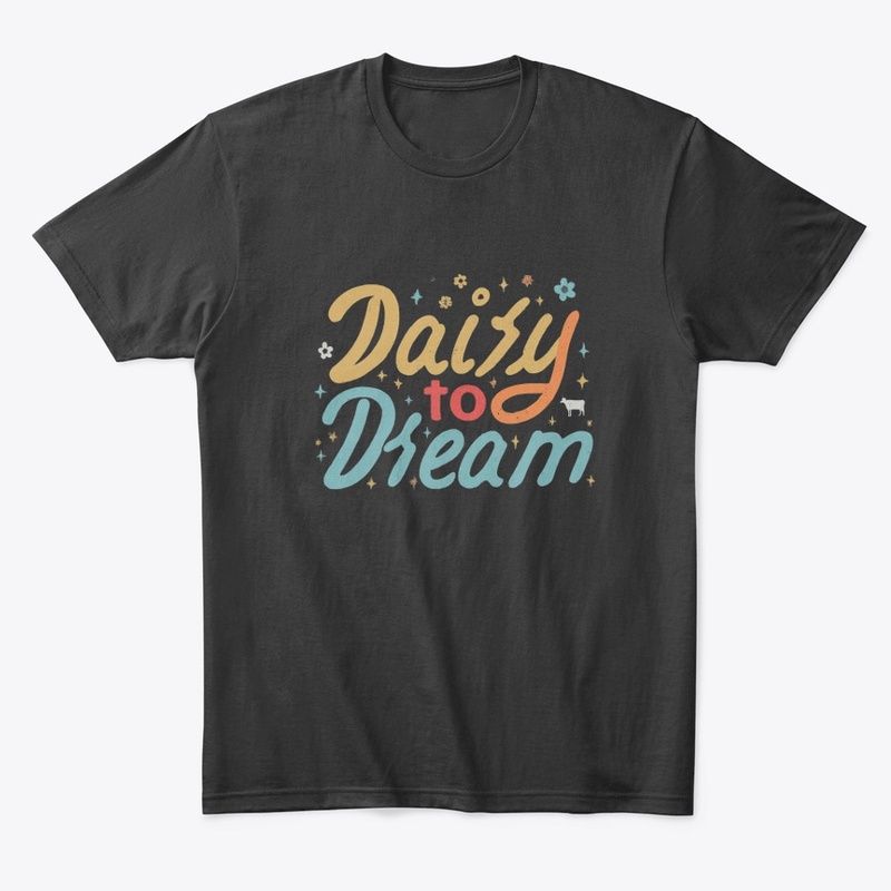  "Dairy to Dream"