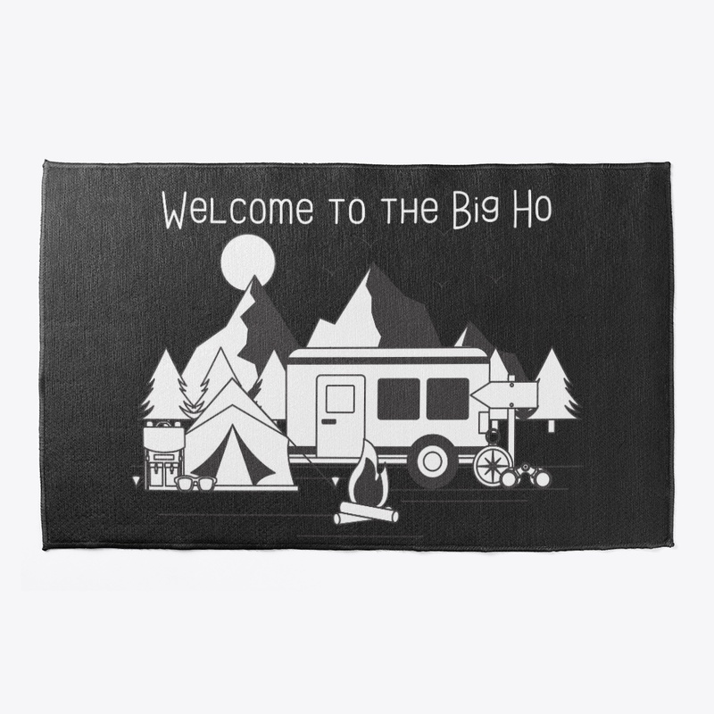 Custom Design "Welcome to the big Ho"
