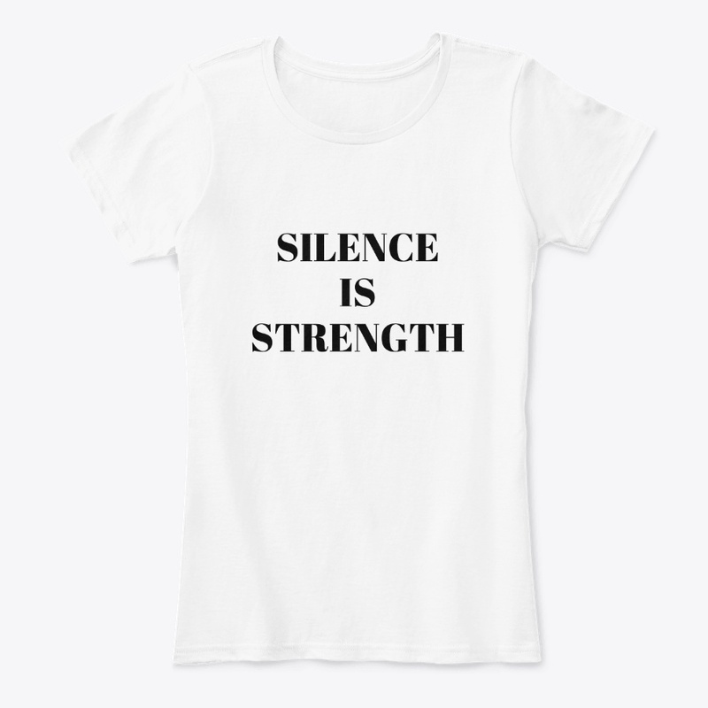 Silence is Strength
