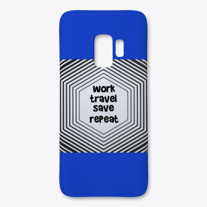  Work travel save repeat 