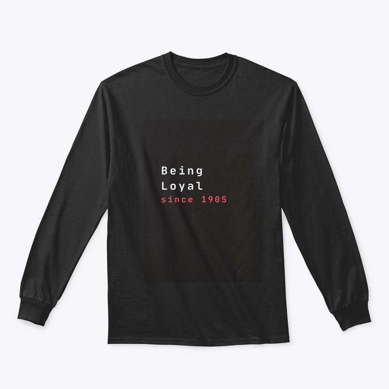 Being Loyal since 1905 - Collections