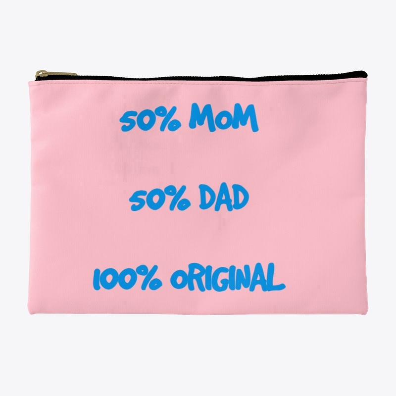 50% Mom 50% Dad 100% Original Design 1