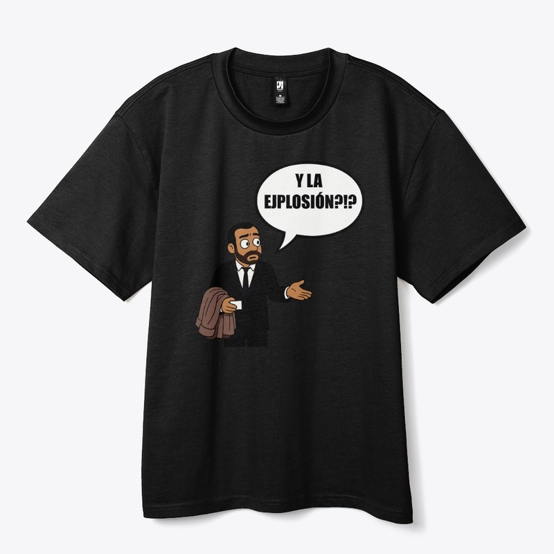 Y LA EJPLOSION?!?