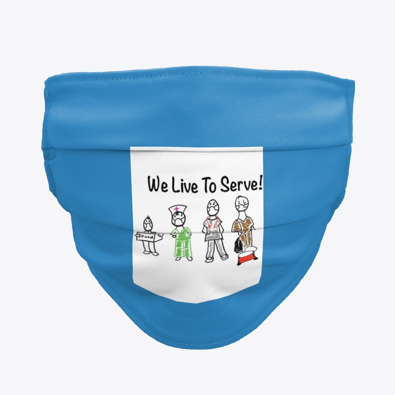 We live to serve