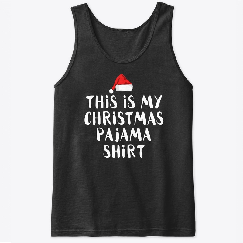 This Is My Christmas Pajama Shirt