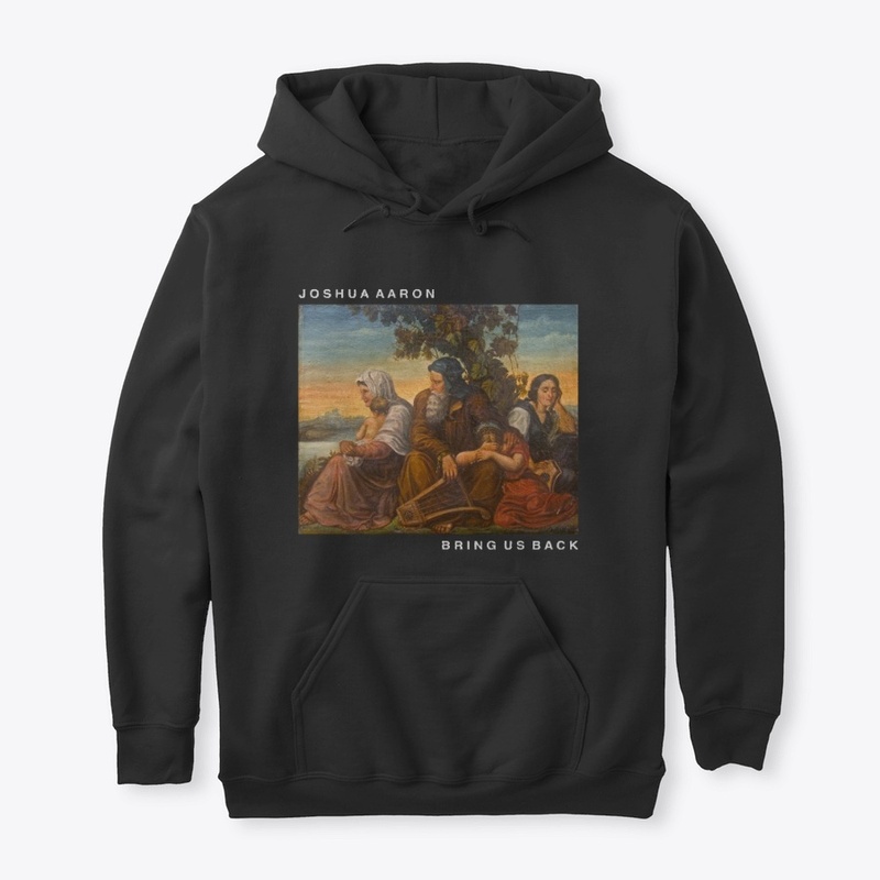 Joshua Aaron - Bring Us Back Hoodie