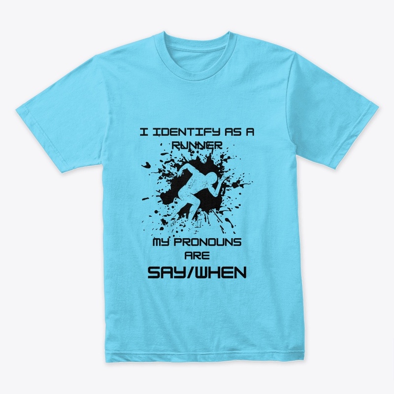I Identify As A Runner