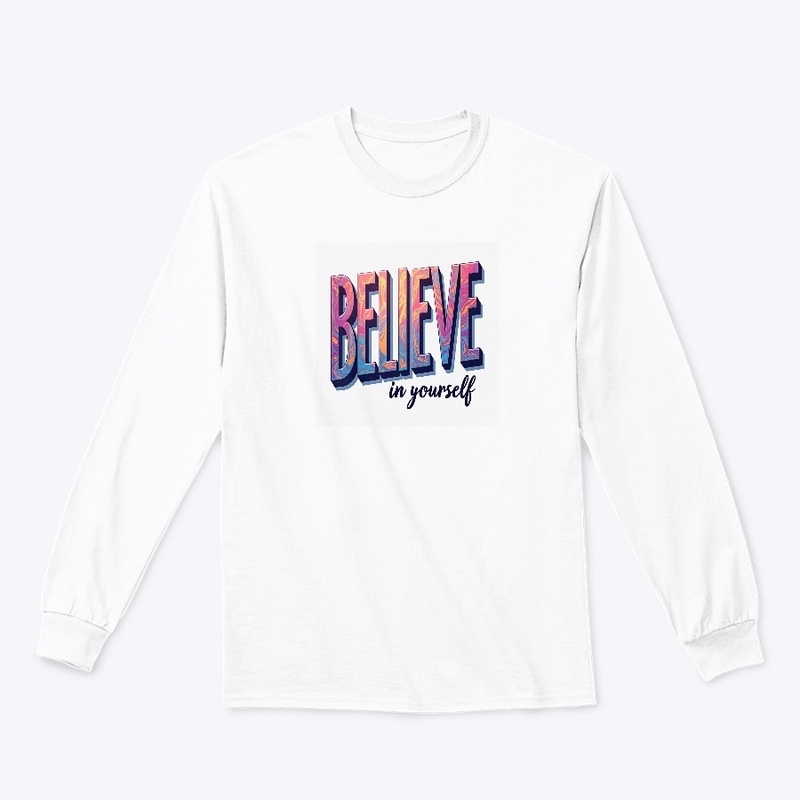 Believe in Yourself 
