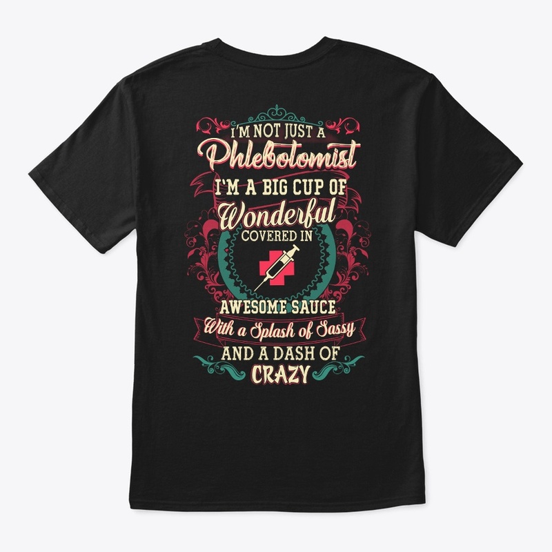 Phlebotomist Sassy Shirt