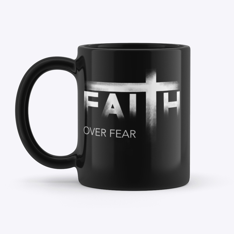 FAITH OVER FEAR