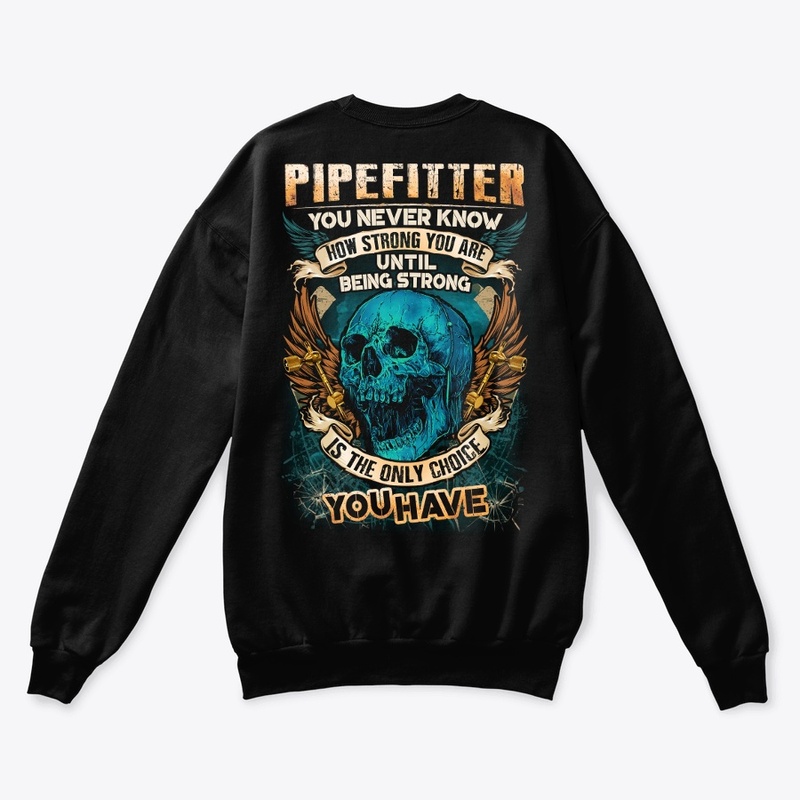 Pipefitter Being Strong Hoodie