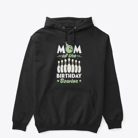 Mom Of The Birthday Bowler Black T-Shirt Front