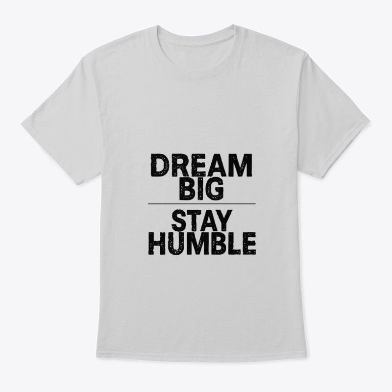 Dream Big Stay Humble Quote  ✨