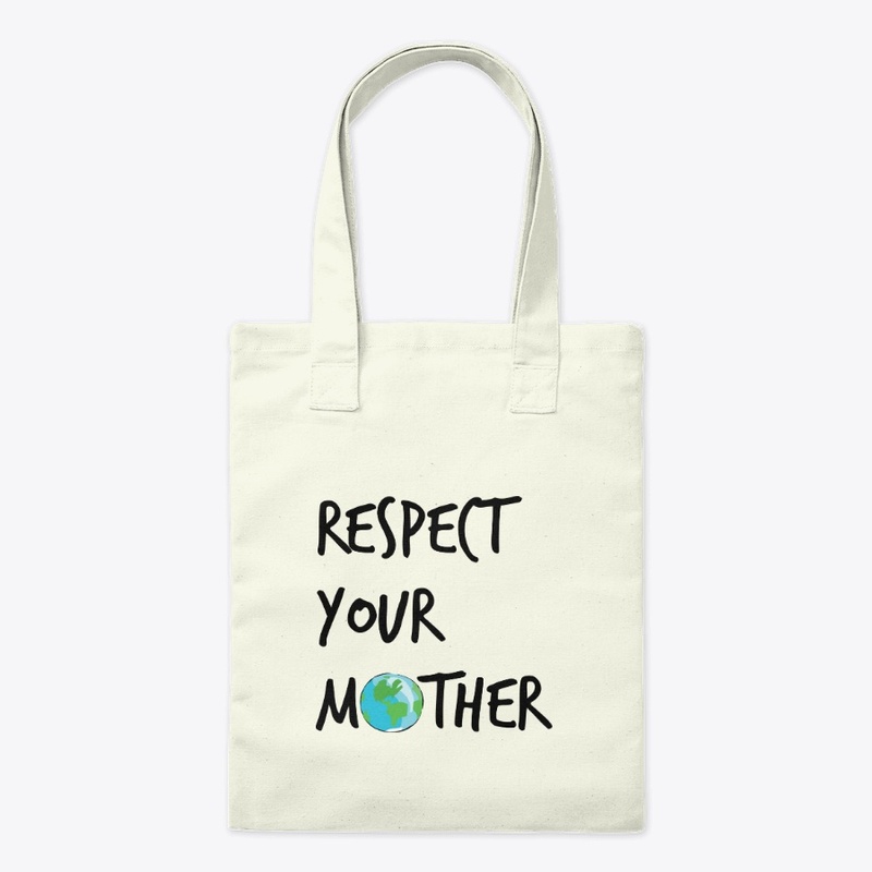 Respect Your Mother