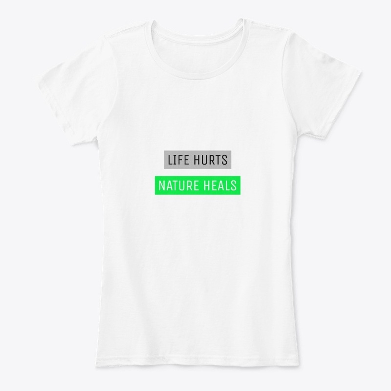Life Hurts - Nature Heals