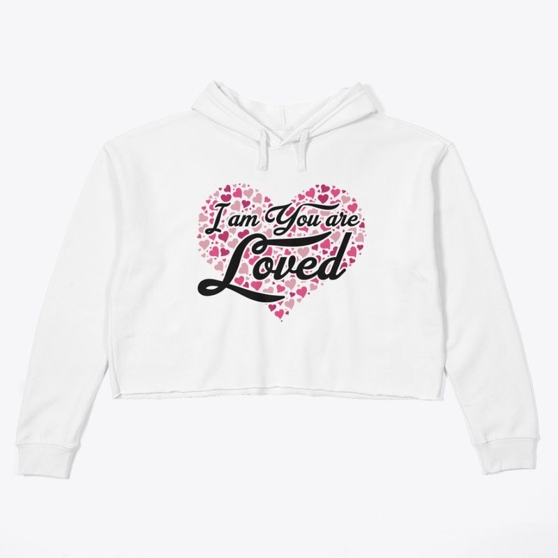 I Am You Are Loved