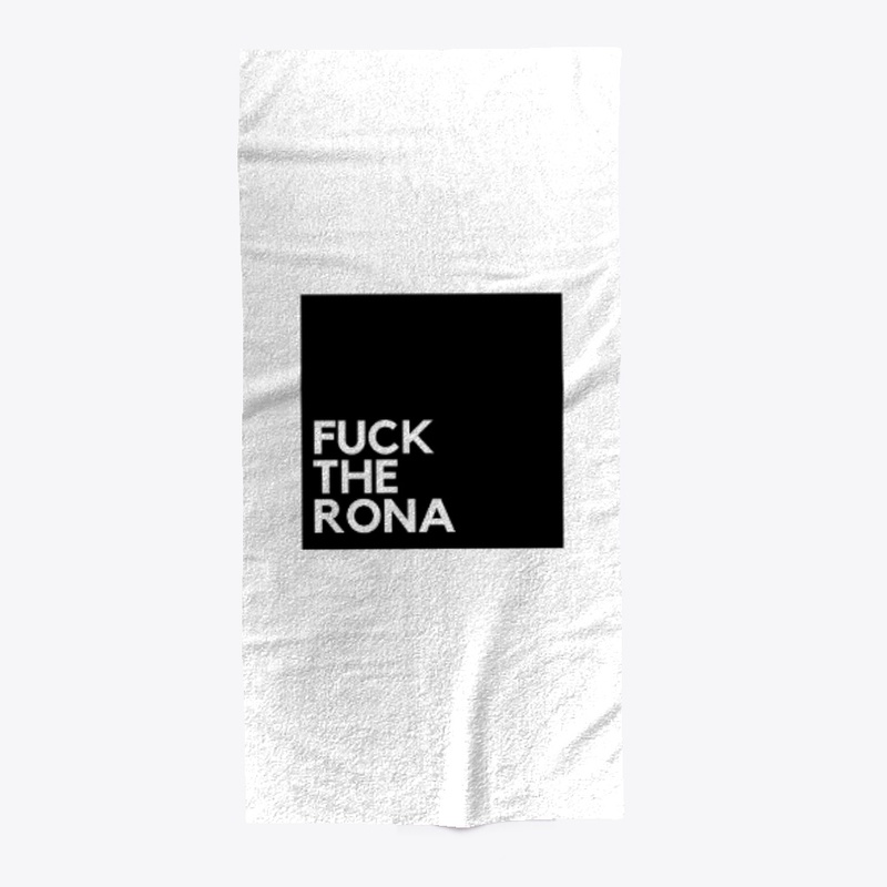 Fuck The Rona