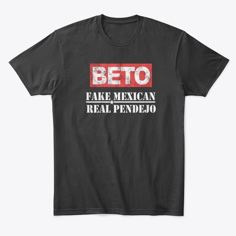 Beto Fake Mexican - Real Pendejo Shirt 