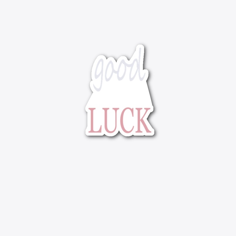 GOOD LUCK
