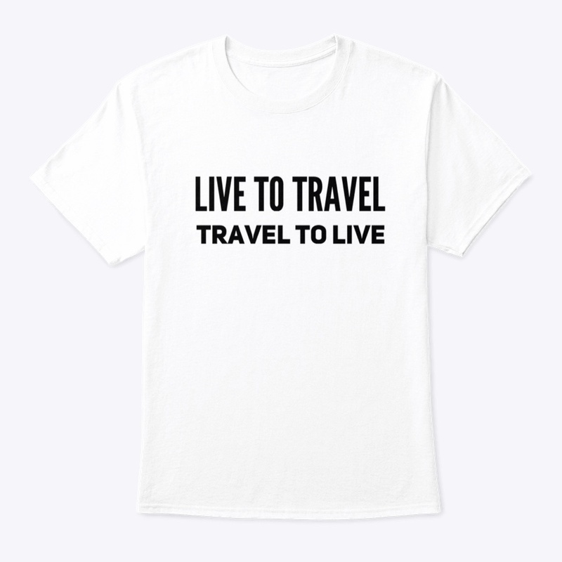 Live to Travel, Travel to live