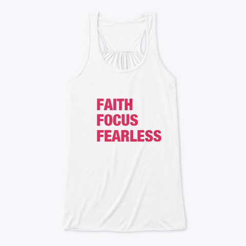 Faith Focus Fearless Line White T-Shirt Front