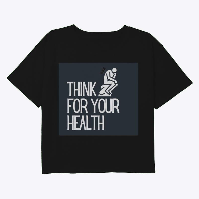 Think for your Health