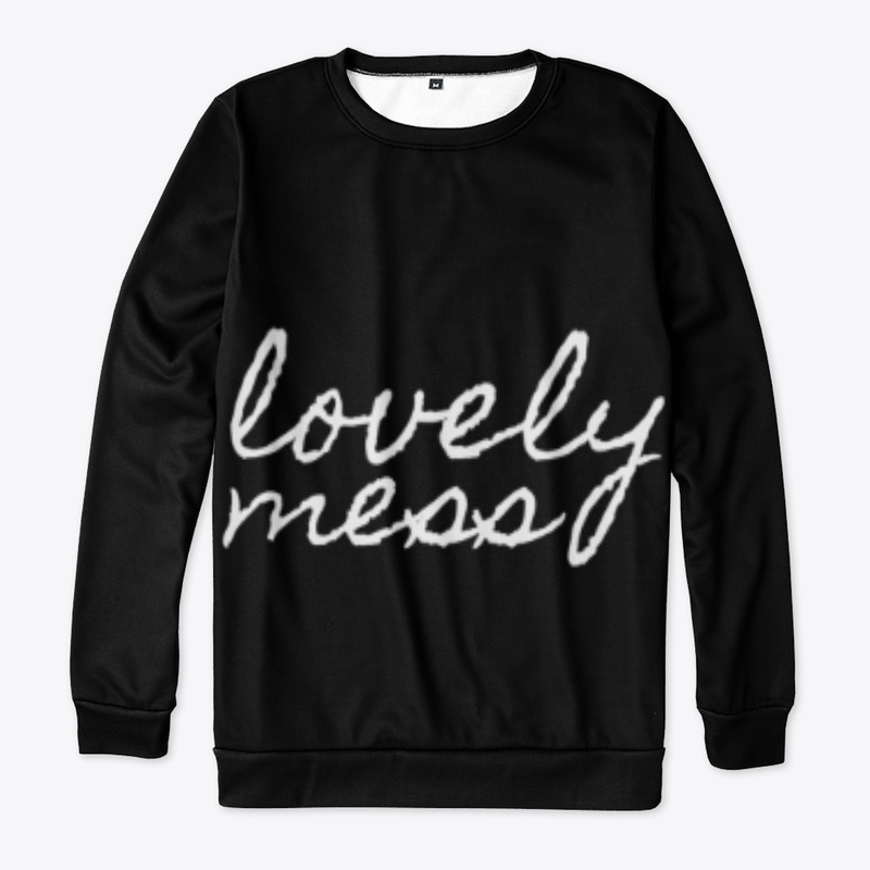 Lovely mess