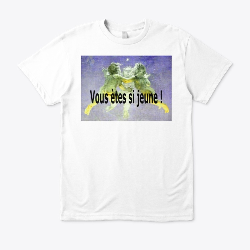 Vous ètes si jeune