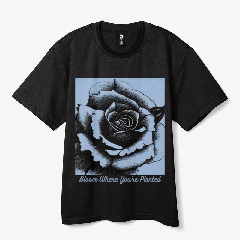Bloom Where You're Planted