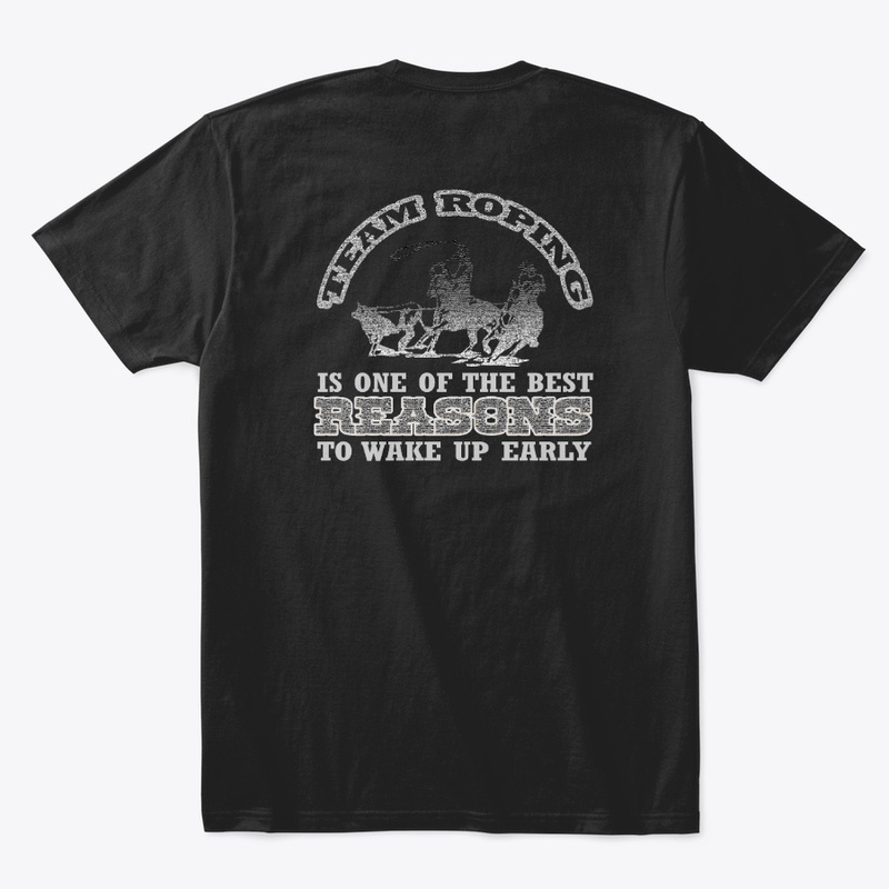 Team Roping Best Reason  Longsleeve