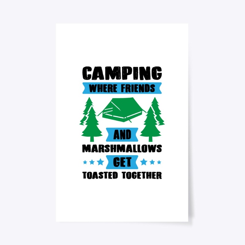 camping where friends get toasted shirt