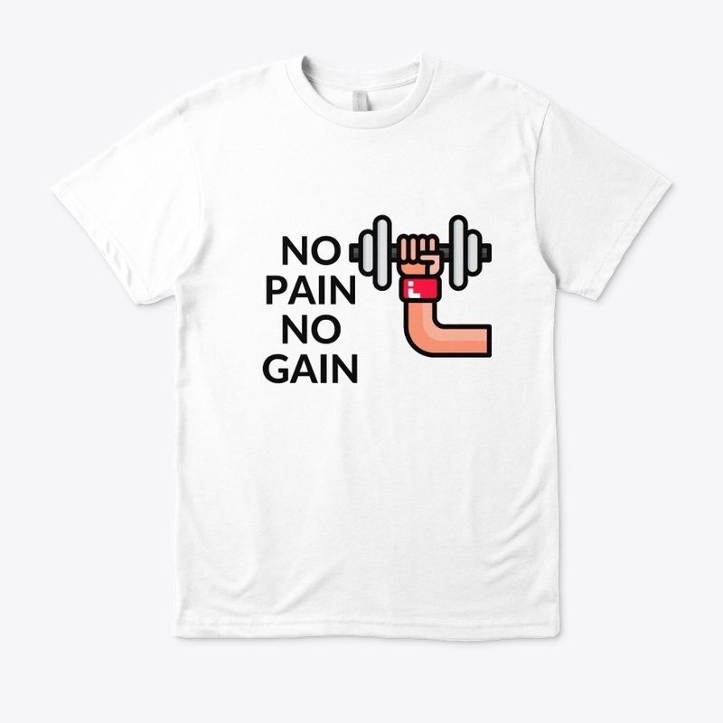 no pain no gain 