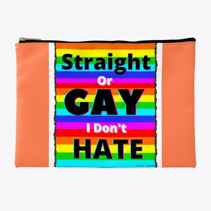 Straight or Gay I Don't Hate