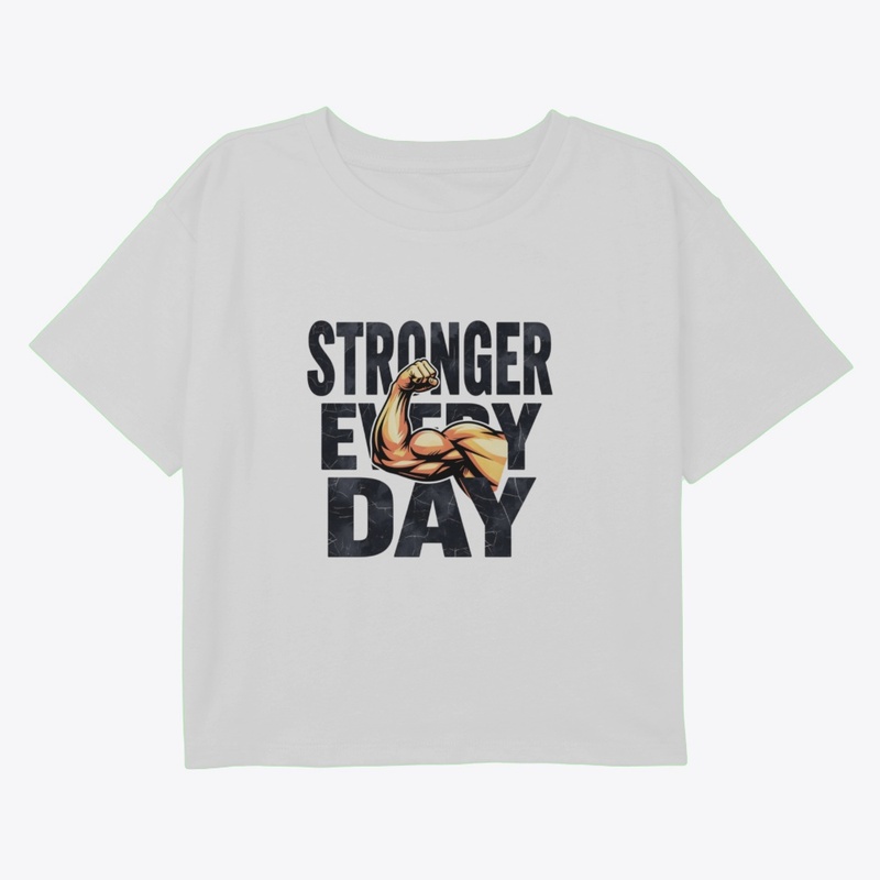 Stronger Every Day