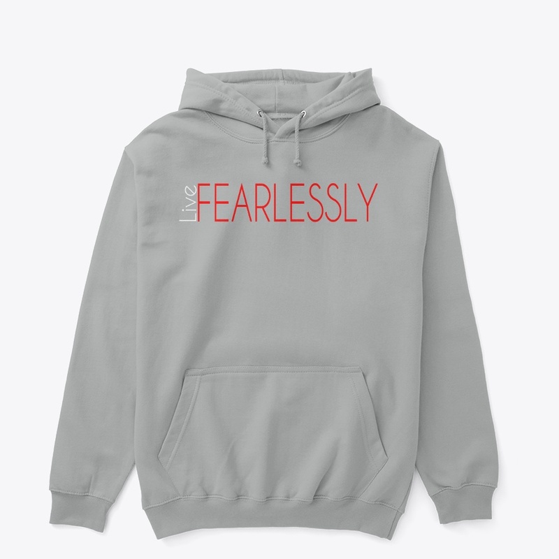 Live Fearlessly - Show No Fear!