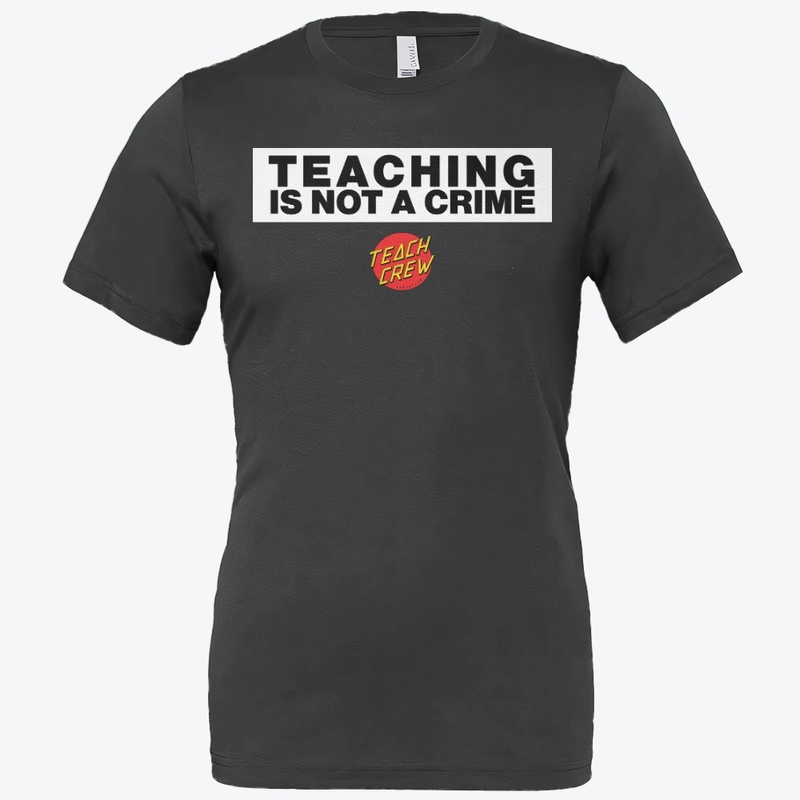 Teaching is Not a Crime - TC