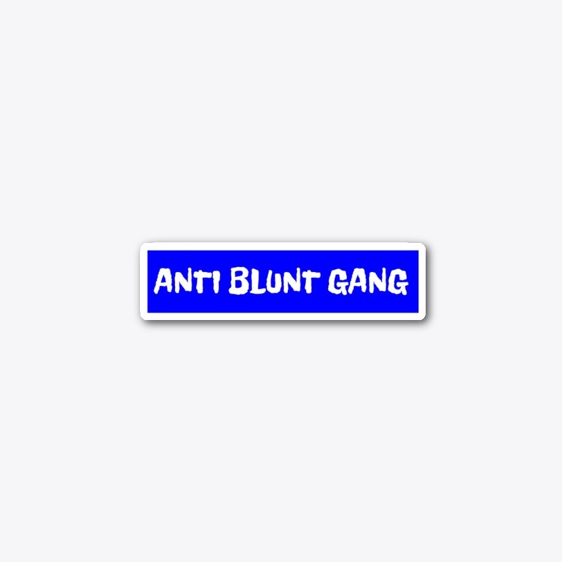 BLUE ANTI BLUNT GANG 