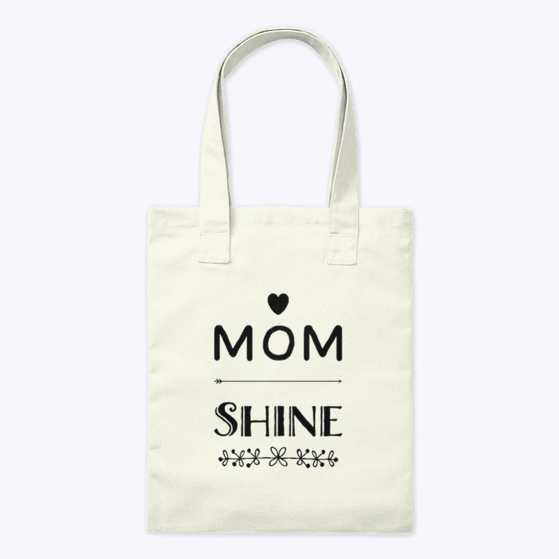 Mom Shine