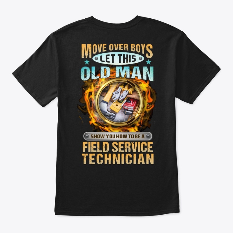 Sarcastic Field Service Technician Shirt