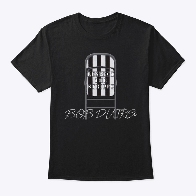 Bob DUTRA Respect the stripes Tshirt