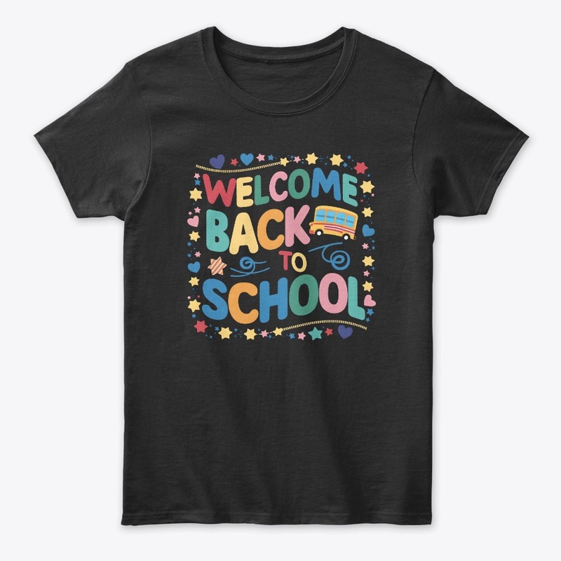 Stylish Welcome Back to School T-Shirts