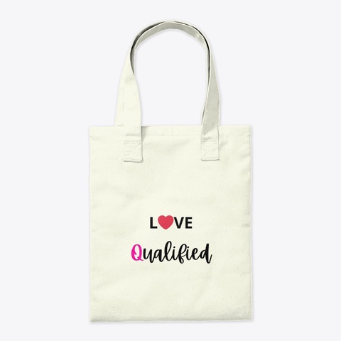 Love Qualified Natural T-Shirt Back