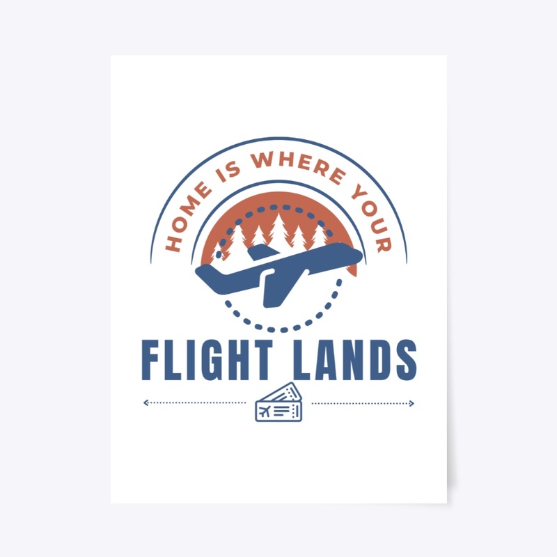 Home is Where Your Flight Lands