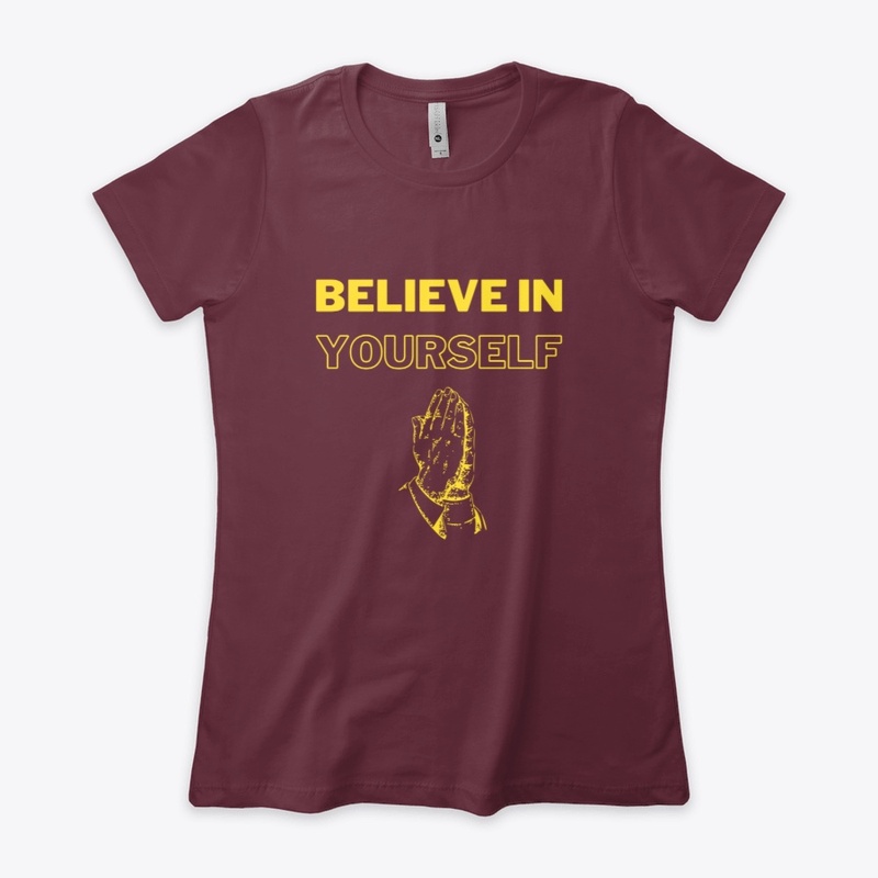 Believe in yourself