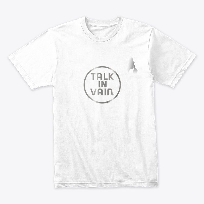 TALK IN VAIN