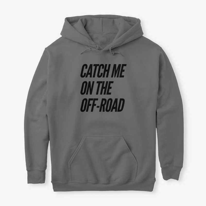 Catch Me On The Off-Road