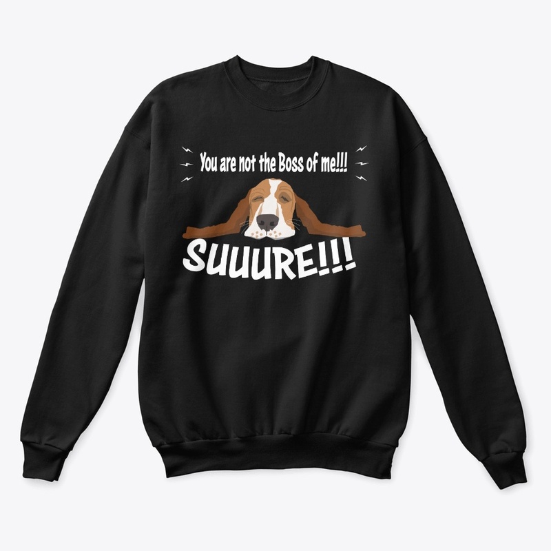 Basset Hound | Not the boss of me!!!