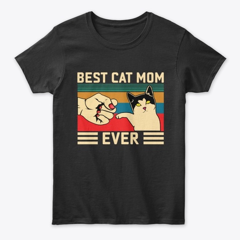 Best Cat Mom Ever Black T-Shirt Front
